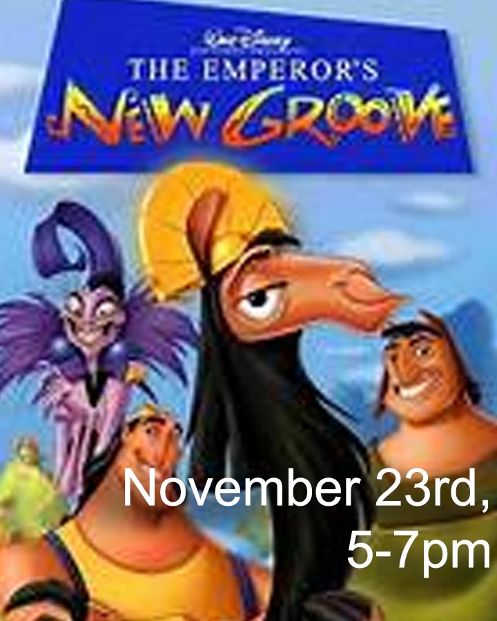 Kids Movie Night (Emperor’s New Groove; G) – the NatureLab
